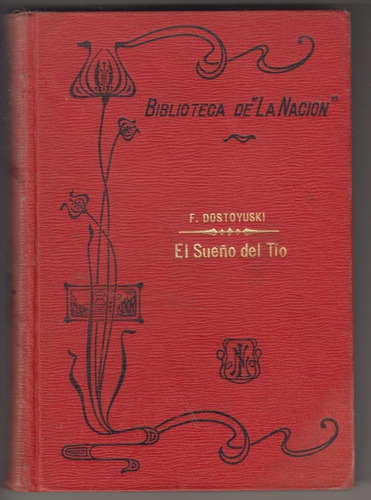 1911 Fedor Dostoievski Sueño Del Tio Tapa Dura Novela Rusa