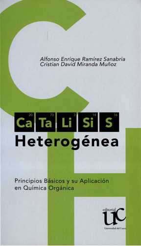 Catálisis Heterogénea. Principios Básicos Y Su Aplicación En