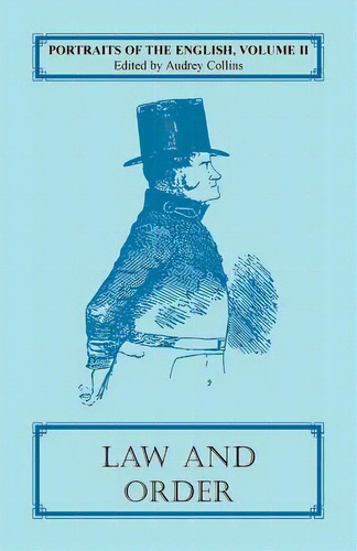 Portraits Of The English, Volume Ii: Law And Order, De Collins, Audrey. Editorial Heritage Books Inc, Tapa Blanda En Inglés