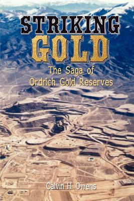 Libro Striking Gold: The Saga Of Ordrich Gold Reserves - ...