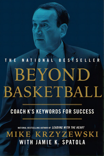 Beyond Basketball: Coach K's Keywords For Success, De Krzyzewski, Mike. Editorial Grand Central Publ, Tapa Blanda En Inglés