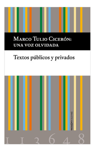 Cicerãâ³n, Una Voz Olvidada, De Cicerón, Marco Tulio., Vol. 1. Editorial Laoficina, Tapa Dura En Español