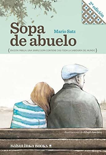 Sopa De Abuelo, De Mario Norberto Satz Tetelbaum. Editorial Babulinka Libros, Tapa Blanda En Español, 2016