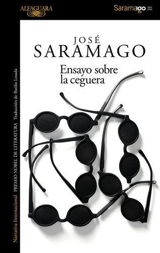 Ensayo Sobre La Ceguera, De Saramago, Jose. Editorial Alfaguara, Tapa Blanda En Español