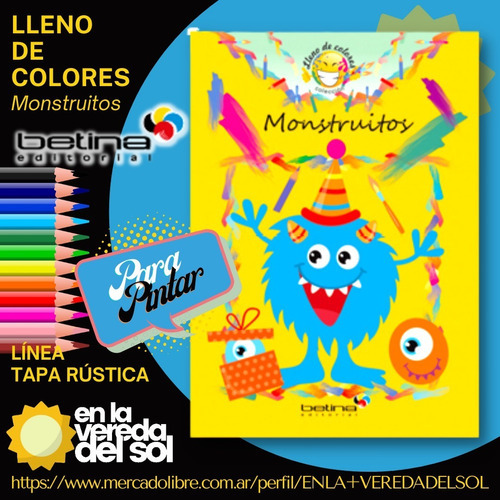 Libro Infantil Lleno De Colores Monstruitos - Para Colorear, De Betina Equipo Editorial. Editorial Betina, Tapa Blanda En Español, 2020