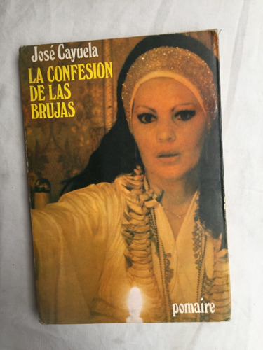 La Confesion De Las Brujas - Jose Cayuela