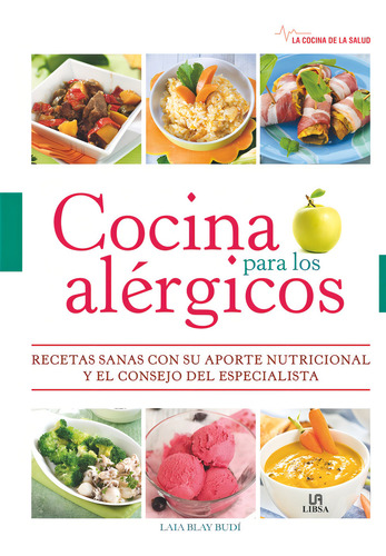 COCINA PARA LOS ALERGICOS, de Laia Blay Budi. Editorial LIBSA en español, 2015