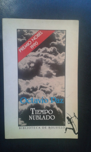 Tiempo Nublado- Octavio Paz