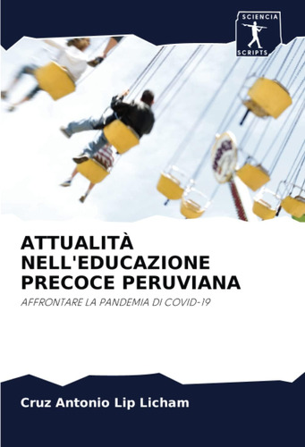 Libro: Attualità Nell Educazione Precoce Peruviana: Affronta