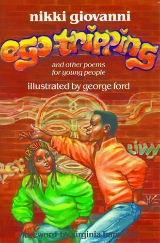 Ego-tripping And Other Poems For Young People, De Nikki Giovanni. Editorial Cappella Books, Tapa Blanda En Inglés