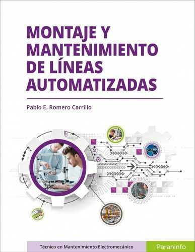 Montaje Y Mantenimiento De Líneas Automatizadas, De Pablo Romero Carrillo. Editorial Paraninfo En Español