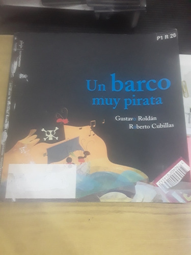 Gustavo Roldán - Un Barco Muy Pirata - Comunicarte 