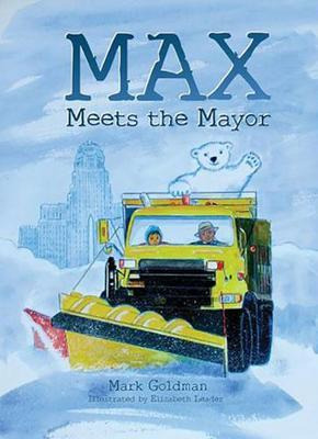 Libro Max Meets The Mayor - Mark Goldman