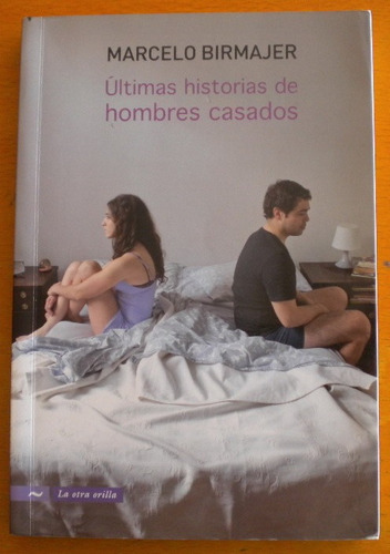 Birmajer Marcelo / Ultimas Historias De Hombres Casados 