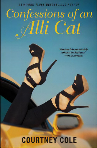 Confessions Of An Alli Cat: The Cougar Chronicles, De Cole, Courtney. Editorial Lakehouse Pr, Tapa Blanda En Inglés
