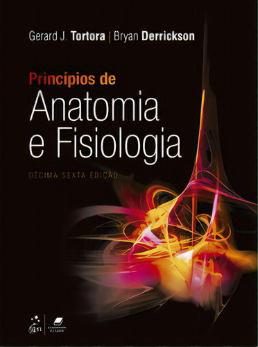 Princípios De Anatomia E Fisiologia, De Derrickson, Bryan. Editora Guanabara Koogan, Capa Mole Em Português