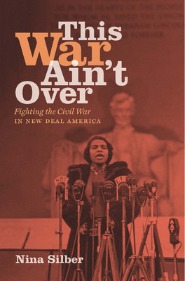 Libro This War Ain't Over: Fighting The Civil War In New ...
