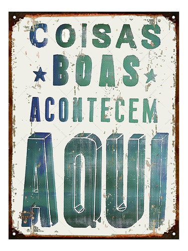 Cartel Chapa Vintage Coisas Boas Acontecem Club Del Poster