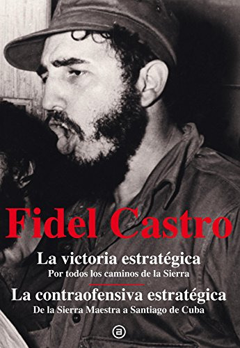 Libro Fidel Castro La Victoria Estratégica Por Todos Los Cam
