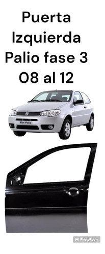 Puerta Izquierda Fiat Palio 2 Puertas Fase Iii 2008-2012