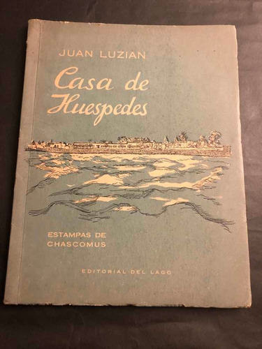 Antiguo Libro Casa De Huespedes. Juan Luzian. 53124.