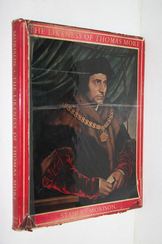 Stanley Morrison - The Likness Of Thomas More