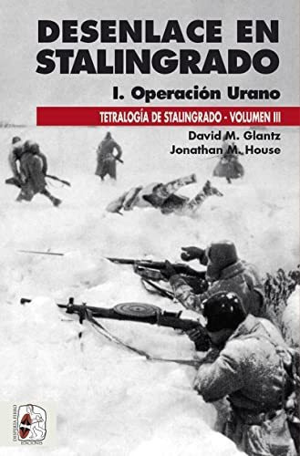 Desenlace En Stalingrado Operacion Urano - Glantz David M Ho