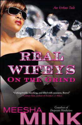 Libro Real Wifeys: On The Grind: An Urban Tale - Mink, Me...