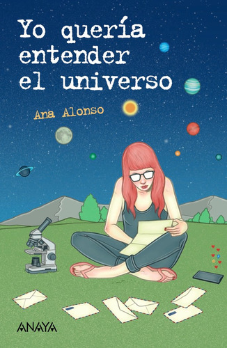Libro Yo Queria Entender El Universo - Alonso, Ana