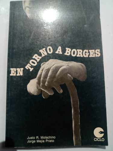 Libro En Torno A Borges Justo R. Molachino