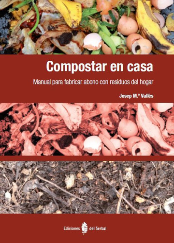 Compostar En Casa (libro Original)