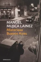 Comprar Misteriosa Buenos Aires - Manuel Mujica Lainez - Debols!llo