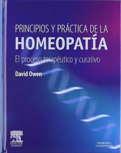 Libro Principio Y Practica De La Homeopatia De David Owen