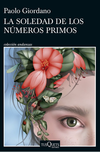 La Soledad De Los Números Primos, De Paolo Giordano. Editorial Tusquets En Español