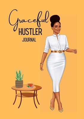 Libro Graceful Hustler Series: Blank Journal - Mali, Dina