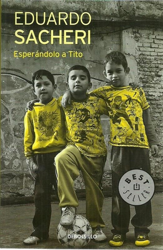 Esperandolo A Tito (b) - Sacheri, Eduardo