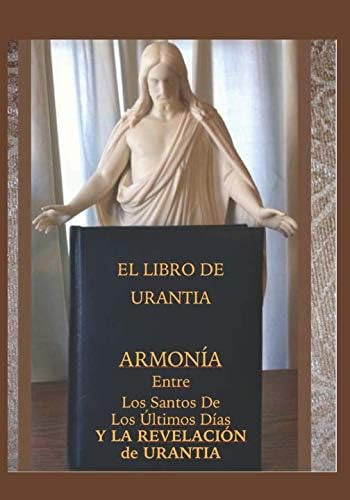 Libro: Armonía Entre Los Santos De Los Últimos Días Y La Rev