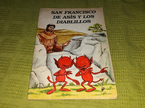 San Francisco De Asís Y Los Diablillos - Lumen