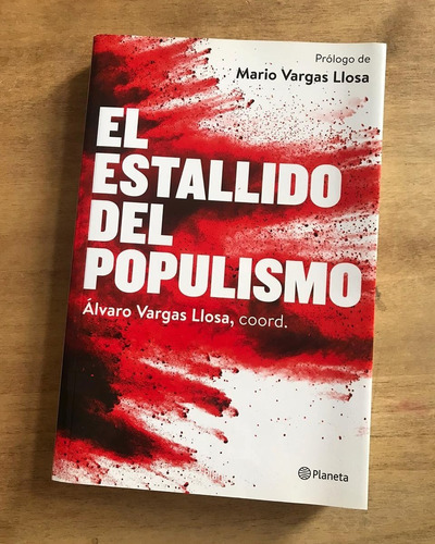 Libro El Estallido Del Populismo Autor Mario Vargas Llosa
