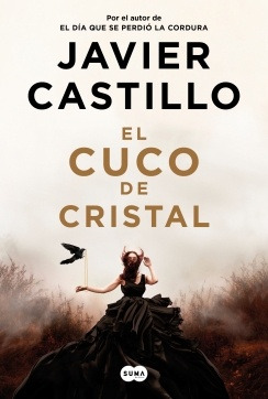 El Cuco De Cristal - Javier Castillo