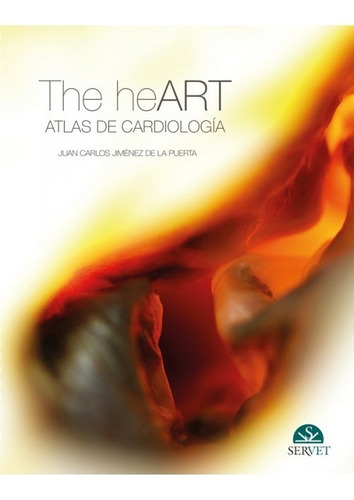 Jiménez - The Heart. Atlas De Cardiología