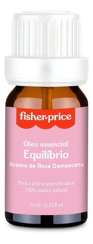 Óleo Essencial Equilíbrio Rosa Damascena Fisher Price Hc574