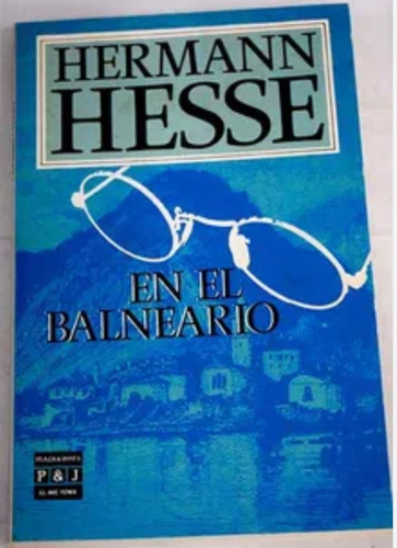 Libro En El Balneario / Hermann Hesse / Plaza & Janes