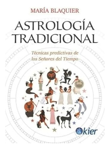 Astrologia Tradicional - Blaquier Maria