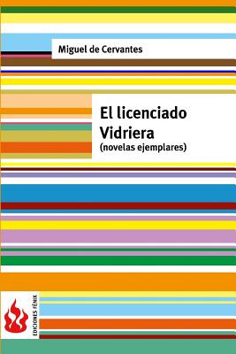 Libro El Licenciado Vidriera: (novelas Ejemplares) - Cerv...