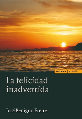 La Felicidad Inadvertida