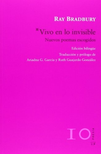 Vivo En Lo Invisible - Ray Bradbury