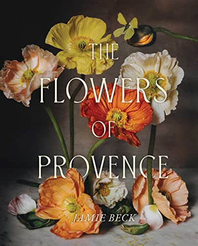 Book : The Flowers Of Provence - Beck, Jamie