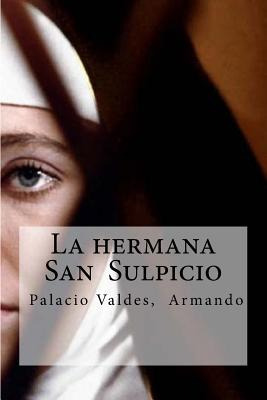 Libro La Hermana San Sulpicio: La Hermana San Sulpicio Pa...