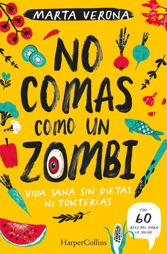 No Comas Como Un Zombi